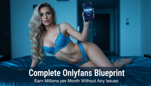 The Complete Onlyfans Creator Empire Blueprint